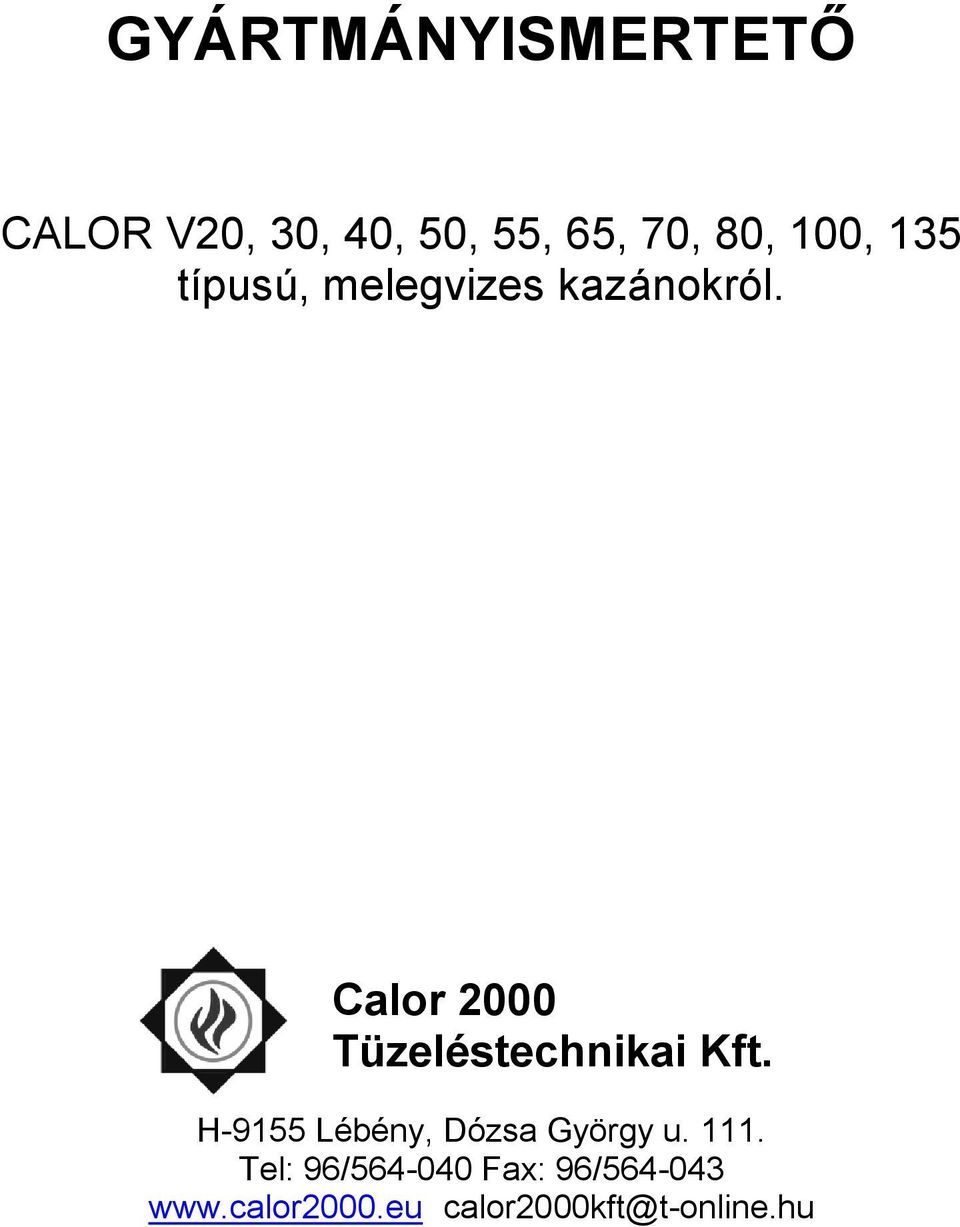 Calor 2000 Tüzeléstechnikai Kft.