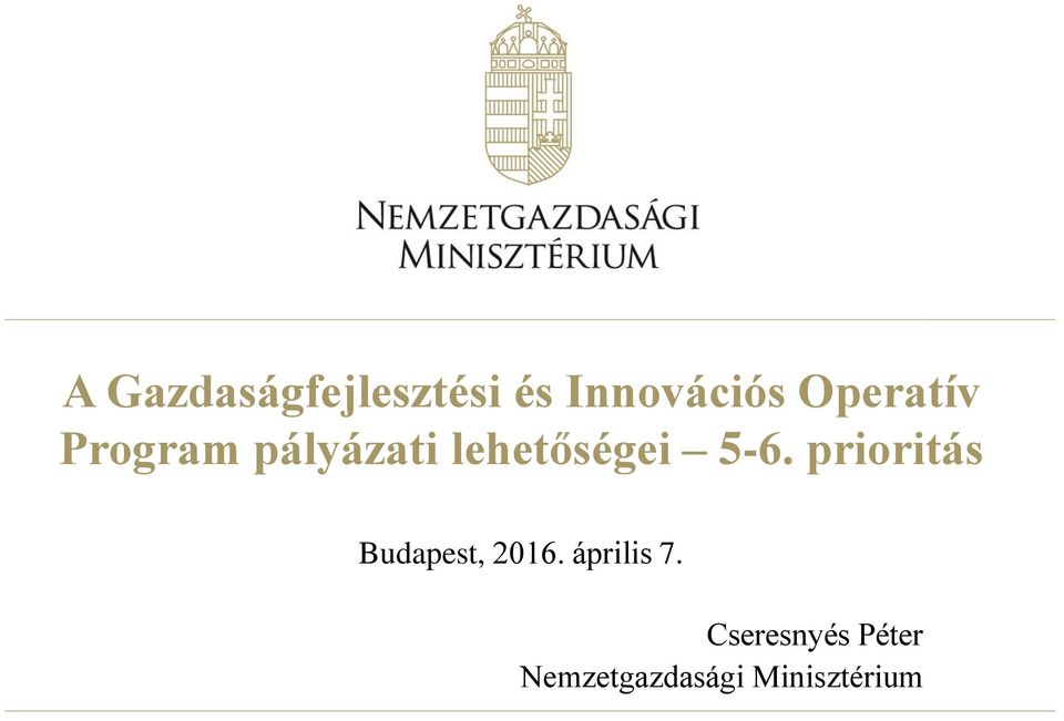 5-6. prioritás Budapest, 2016. április 7.