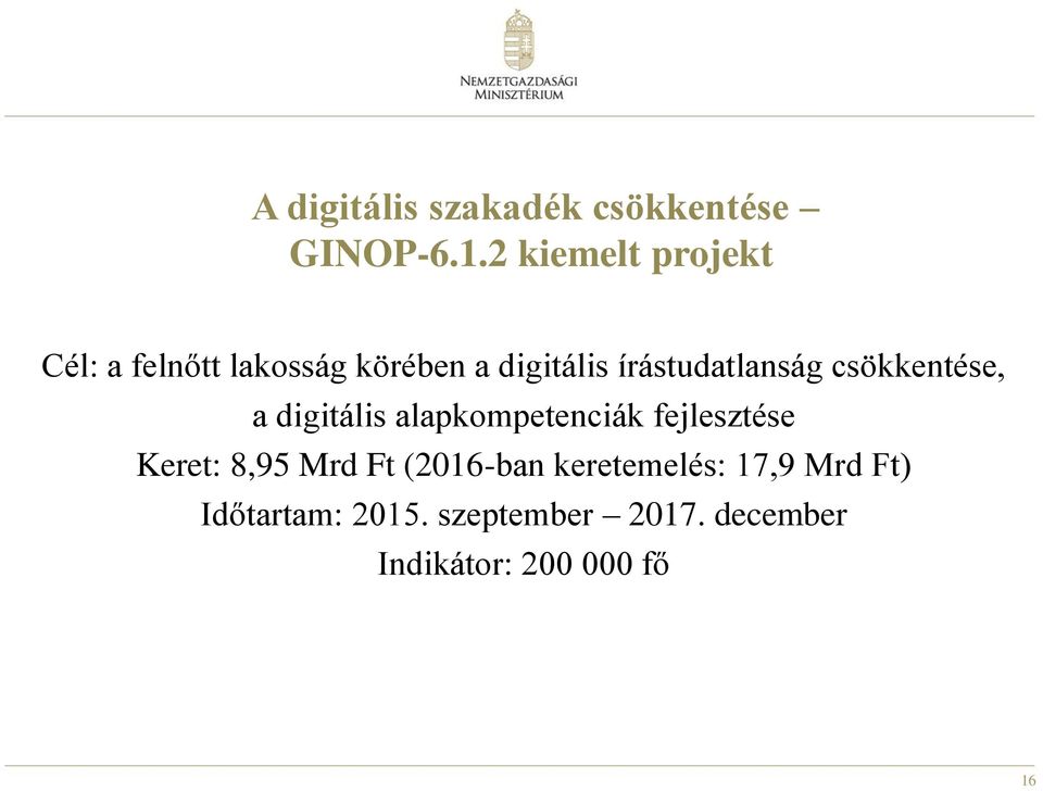 írástudatlanság csökkentése, a digitális alapkompetenciák fejlesztése