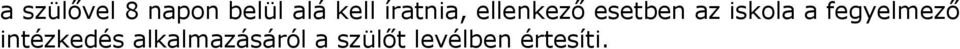 iskola a fegyelmező intézkedés