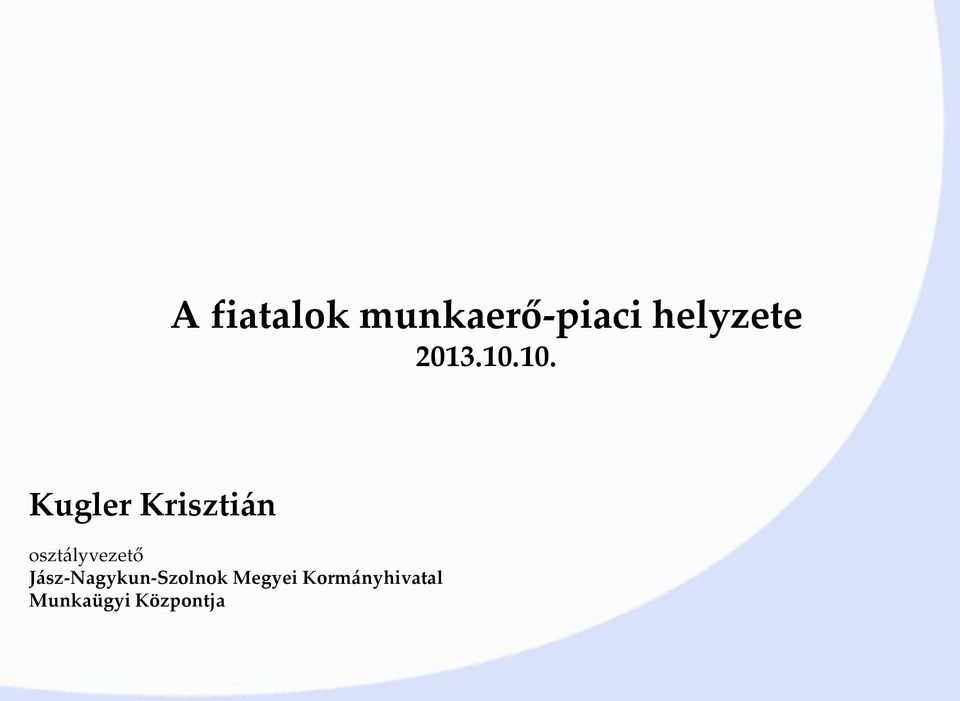 10. Kugler Krisztián osztályvezető