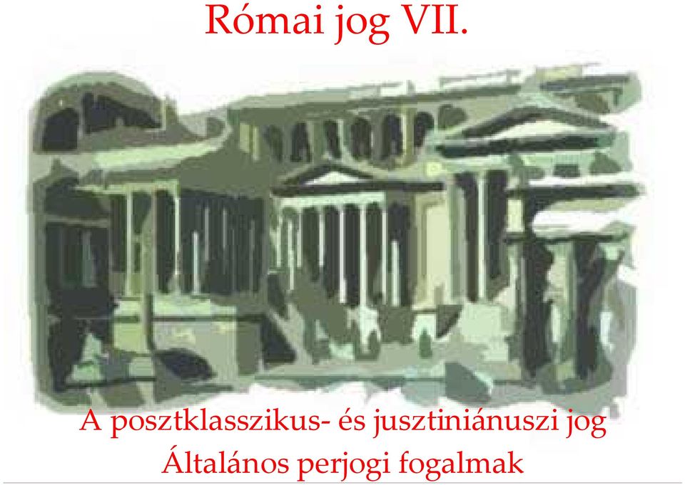 és jusztiniánuszi