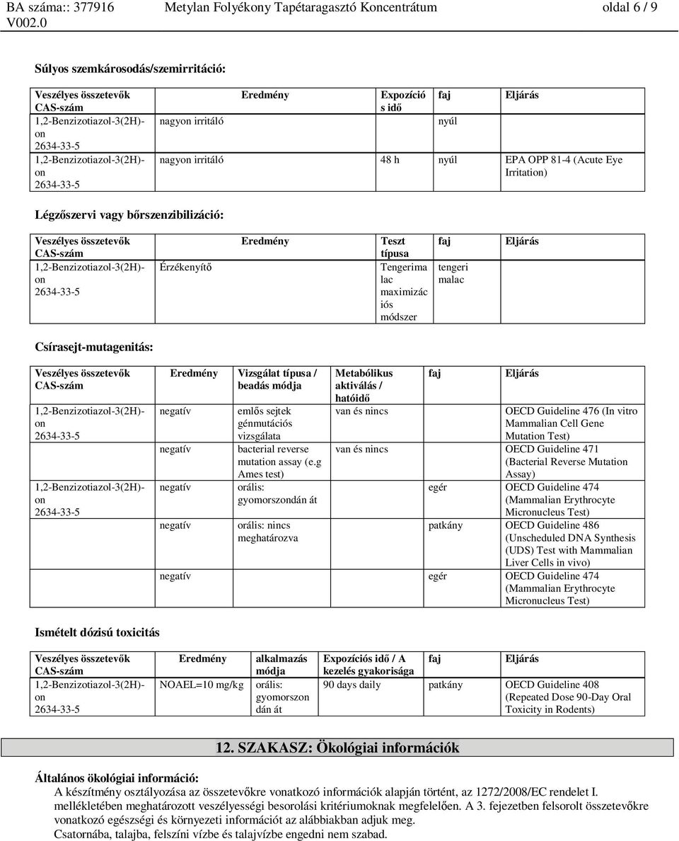 negatív negatív eml s sejtek génmutációs vizsgálata bacterial reverse mutati assay (e.