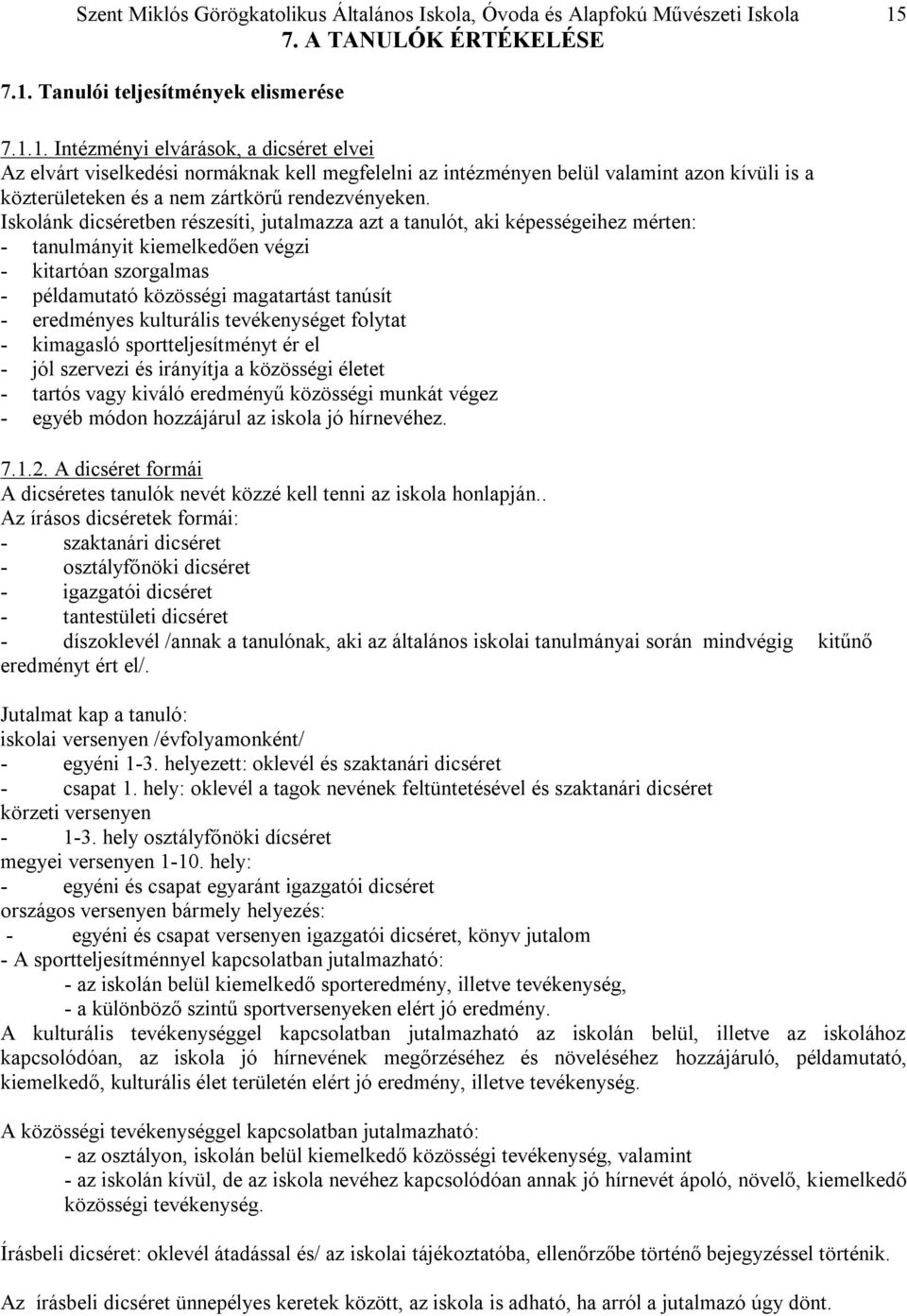 Tanulói teljesítmények elismerése 7.1.