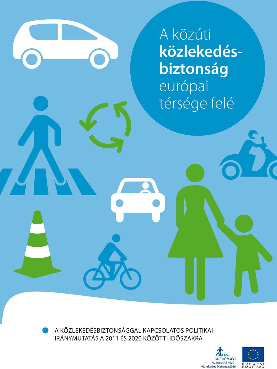 iránymutatás a 2011 és 2020 közötti időszakra ON