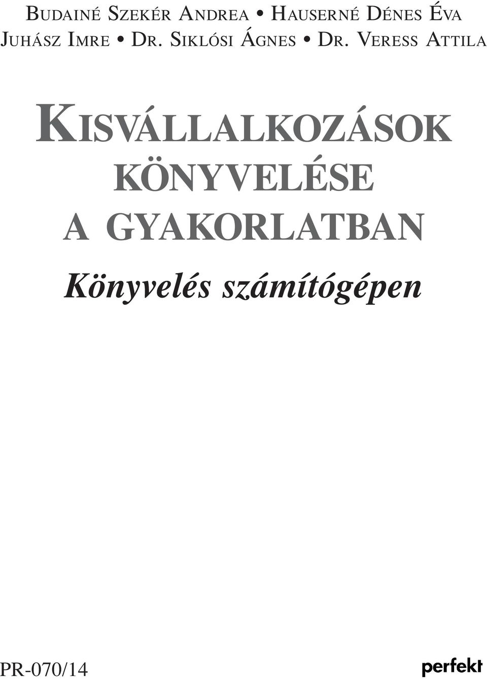 Veress Attila Kisvállalkozások