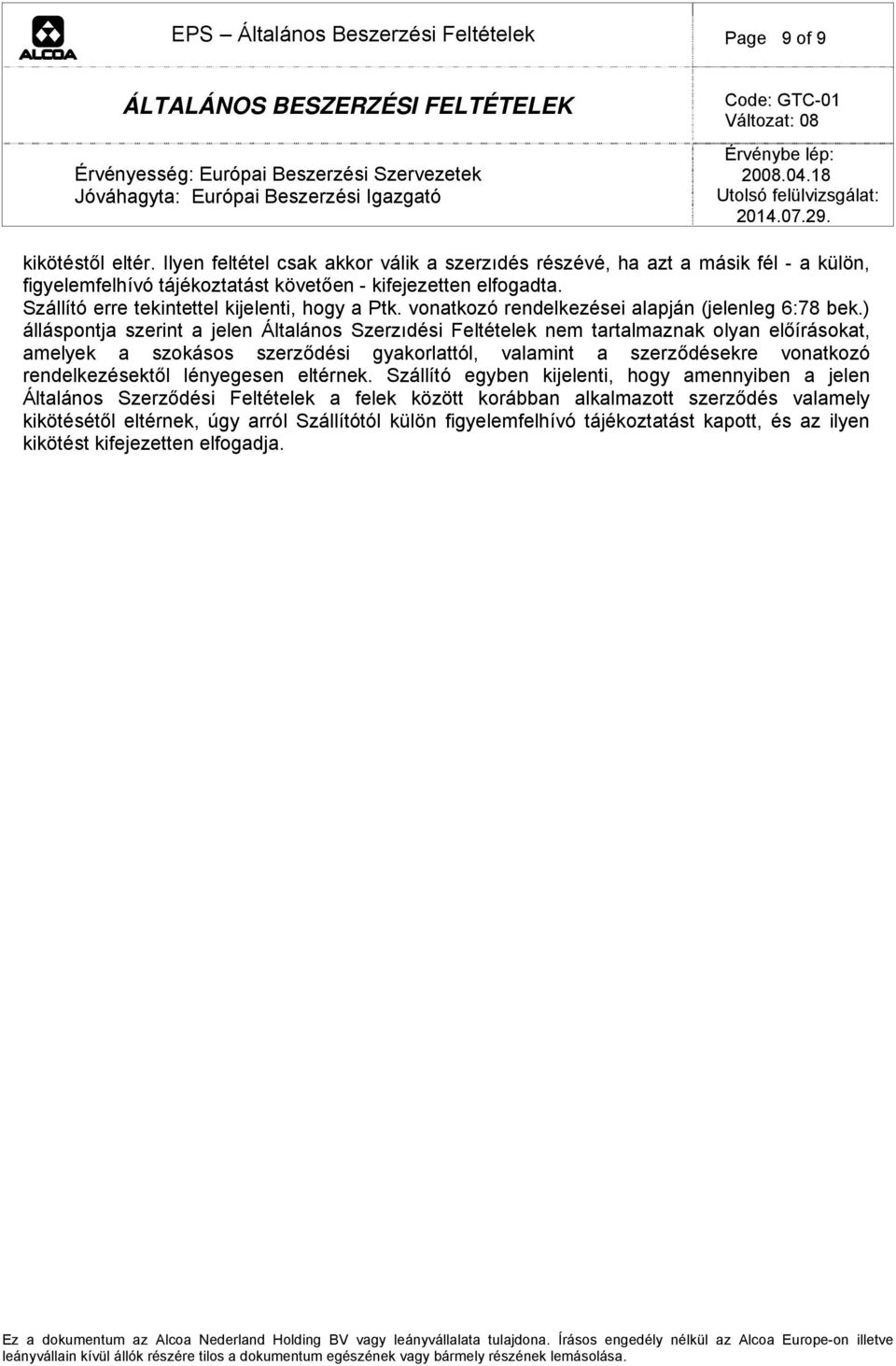 vonatkozó rendelkezései alapján (jelenleg 6:78 bek.