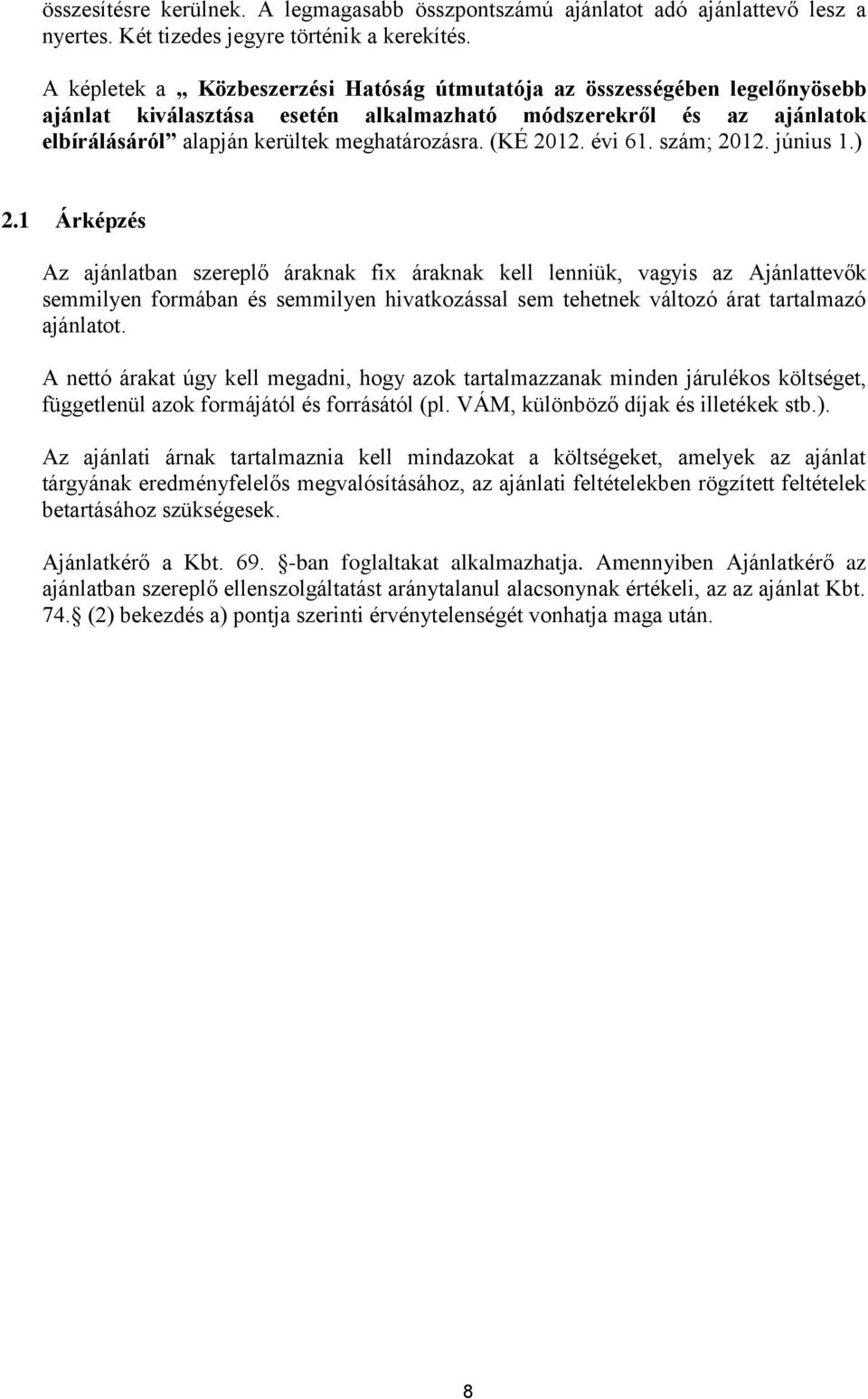 (KÉ 2012. évi 61. szám; 2012. június 1.) 2.