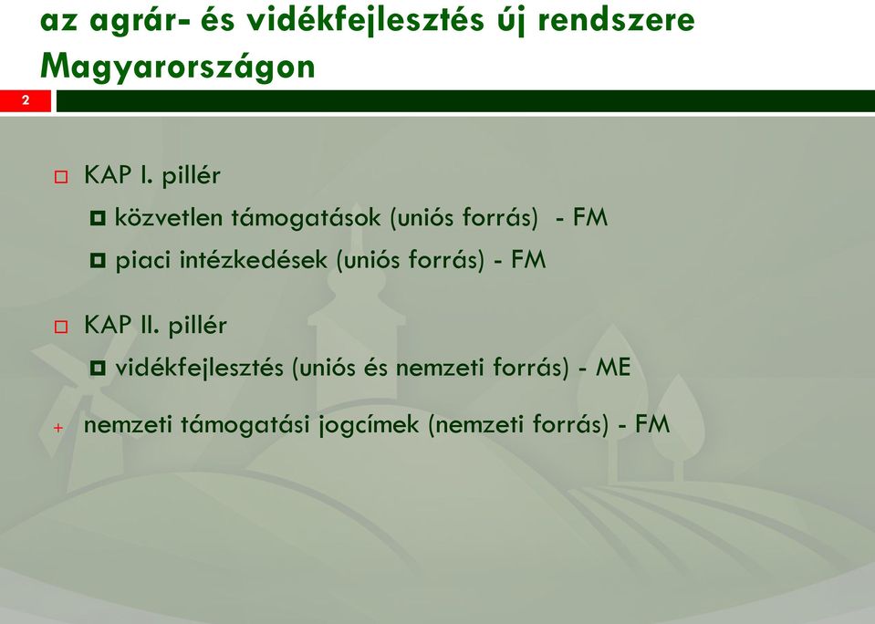 intézkedések (uniós forrás) - FM KAP II.