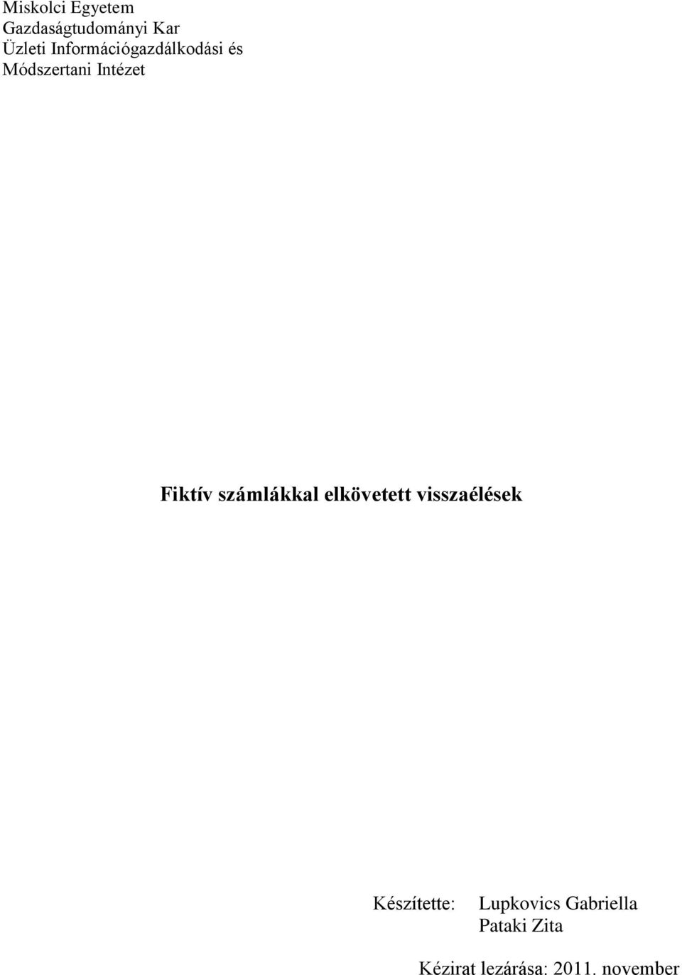 számlákkal elkövetett visszaélések Készítette: