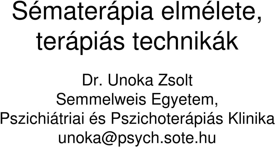 Unoka Zsolt Semmelweis Egyetem,