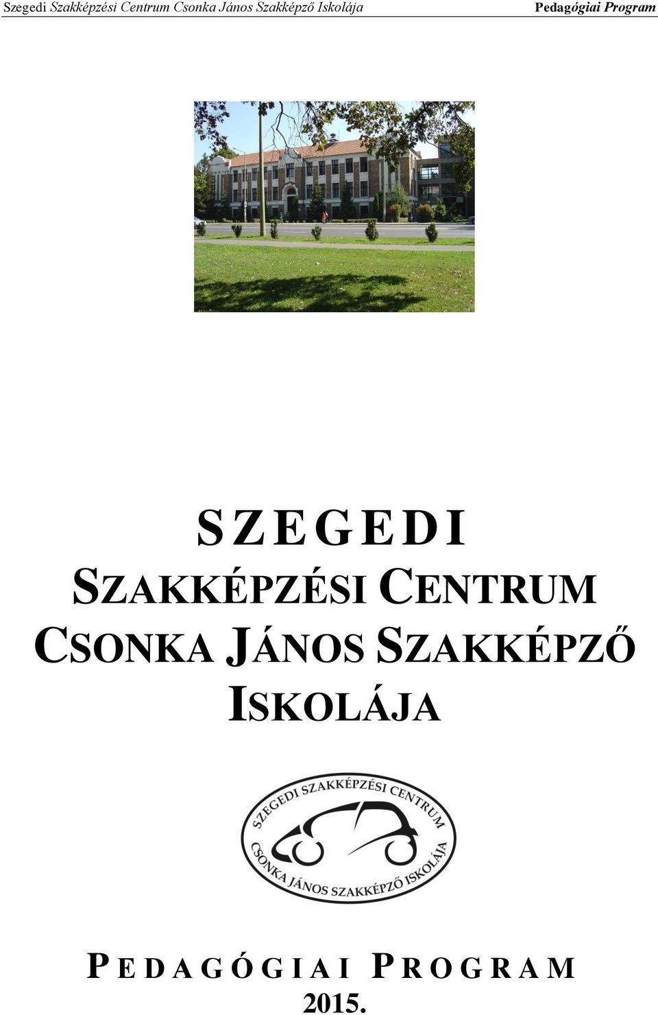 Csonka Szeged Pedagógiai Program 201