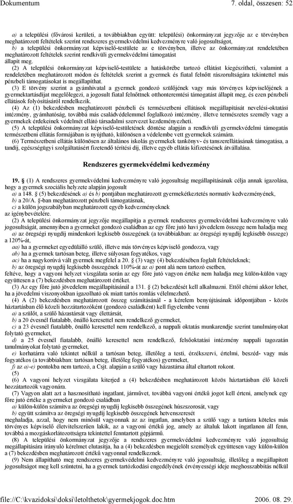 támogatást állapít meg.