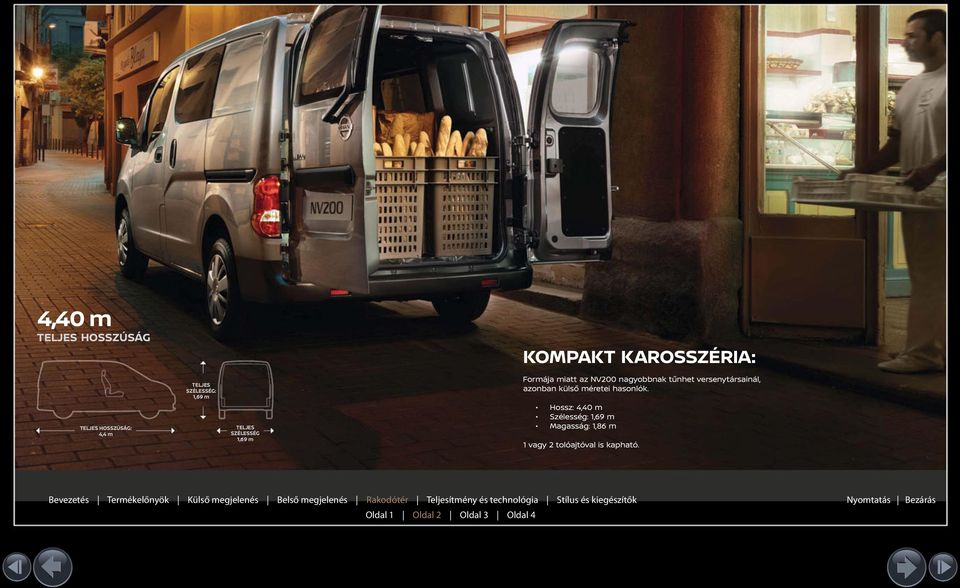 tűnhet versenytársainál, azonban külső méretei hasonlók.