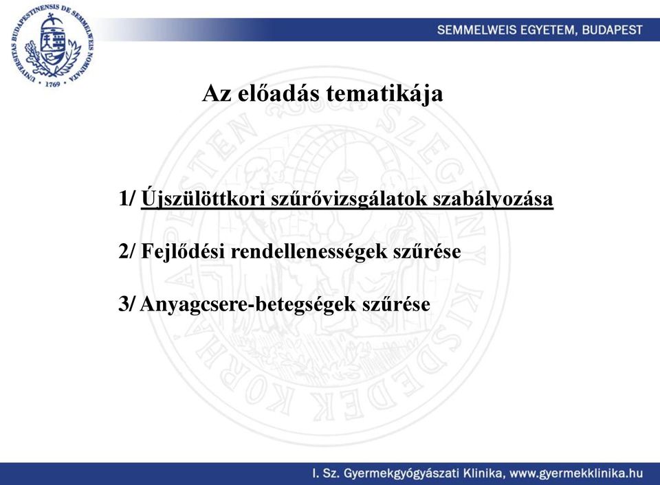 szabályozása 2/ Fejlődési