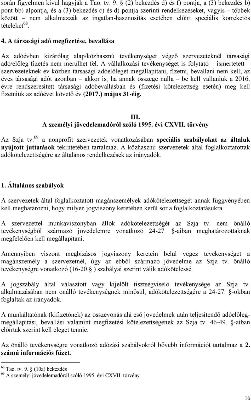 előírt speciális korrekciós tételeket 68. 4.
