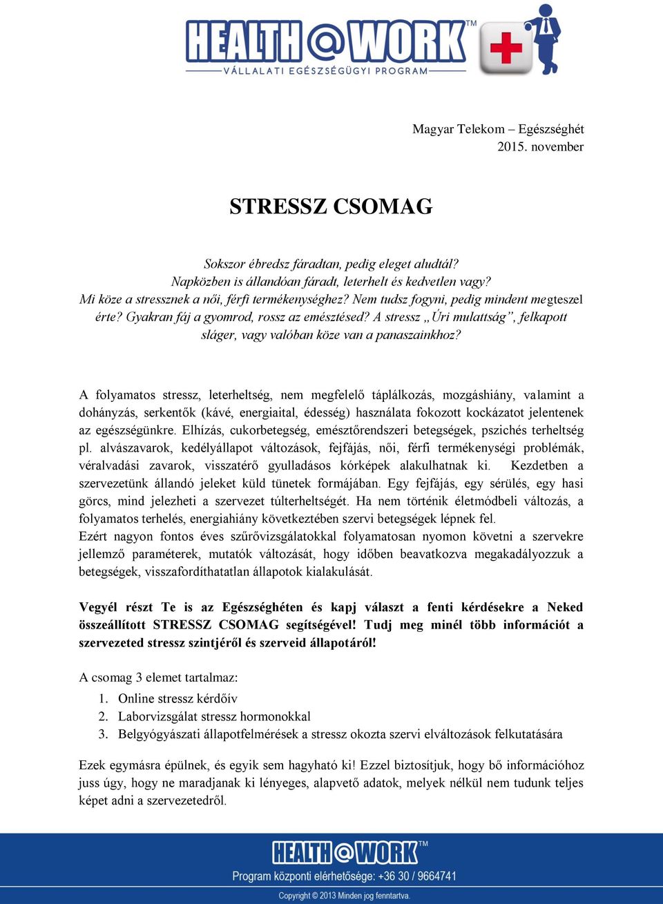 A stressz Úri mulattság, felkapott sláger, vagy valóban köze van a panaszainkhoz?
