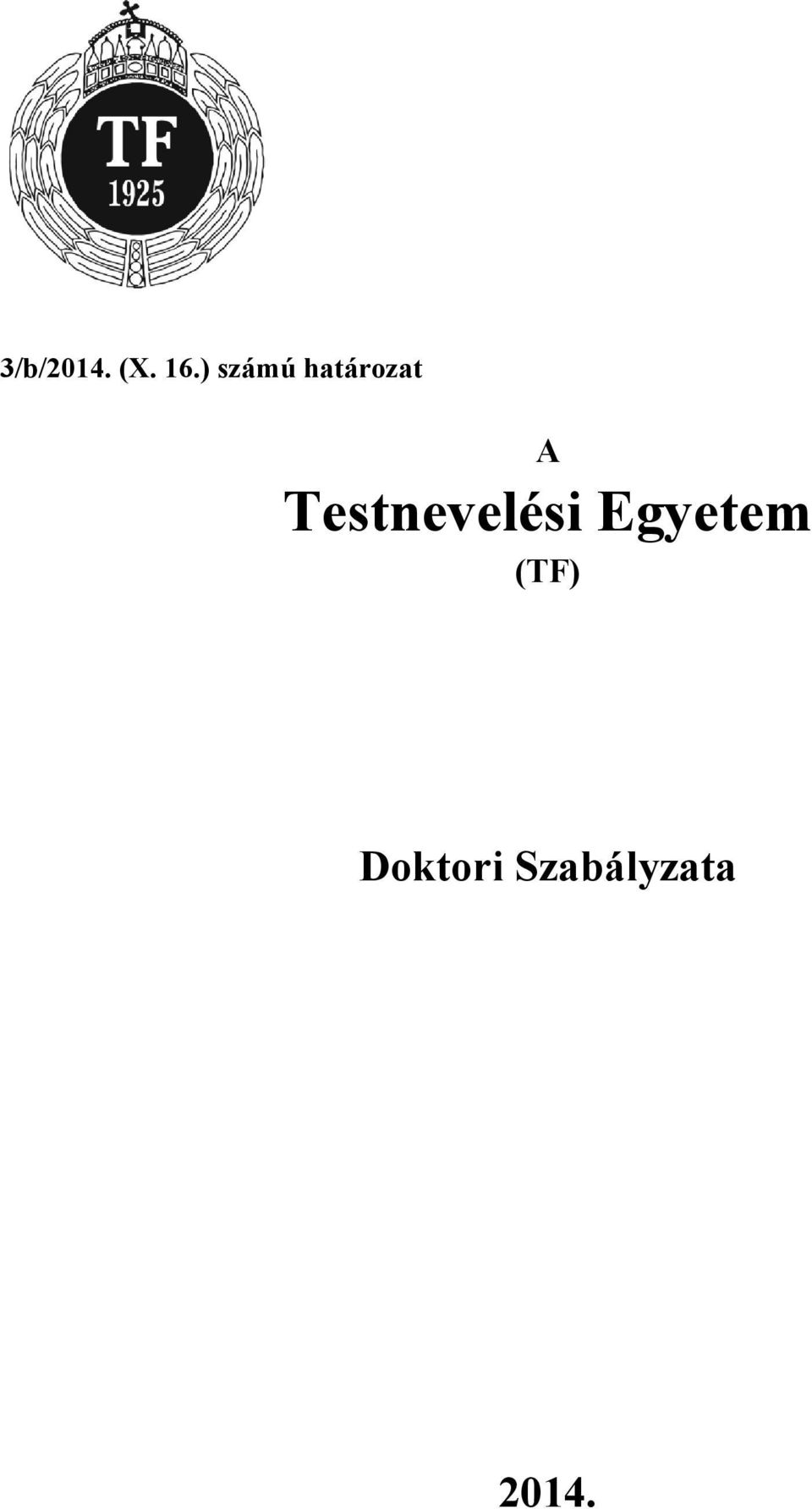 Testnevelési Egyet tem