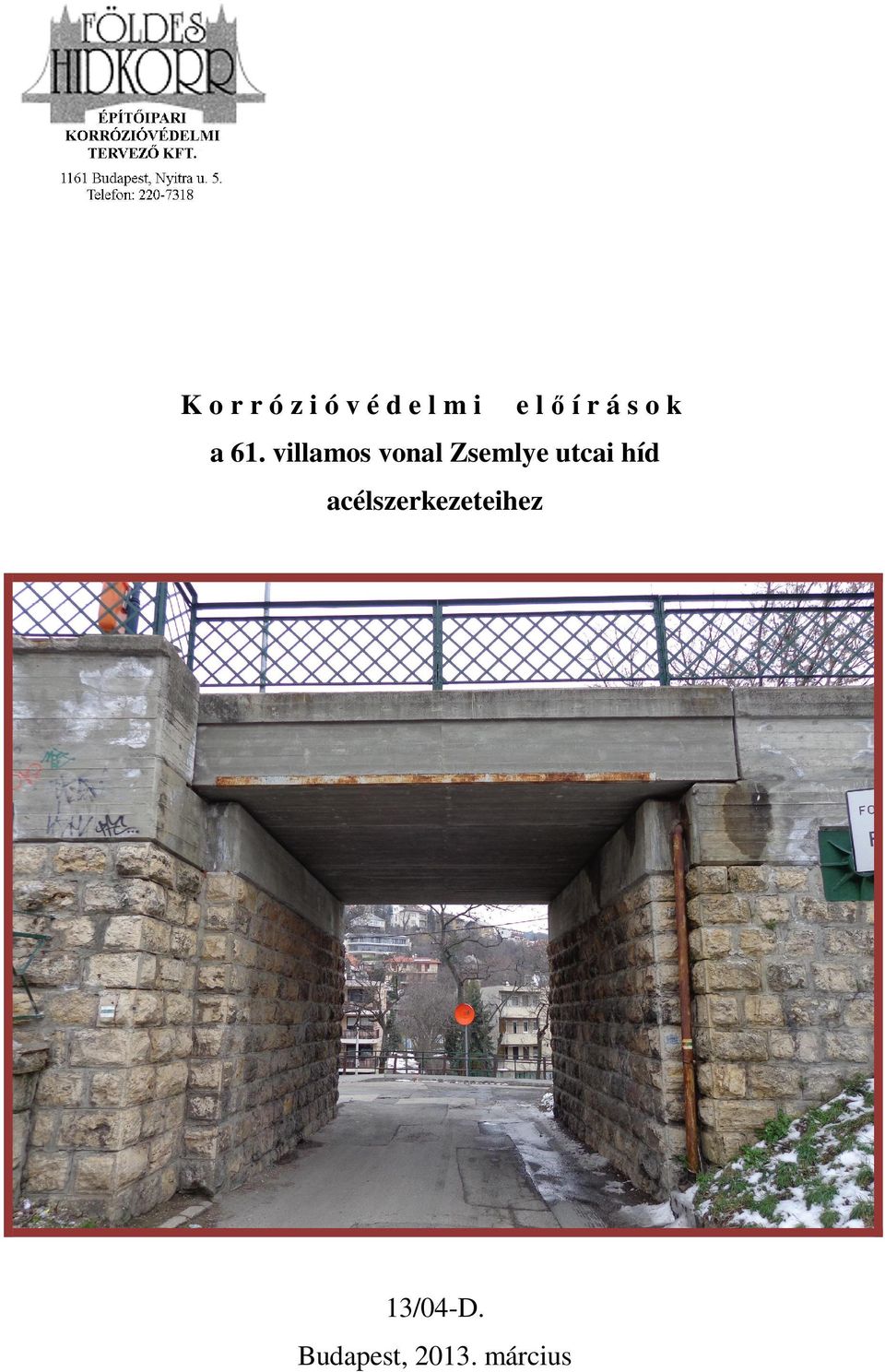 utcai híd acélszerkezeteihez