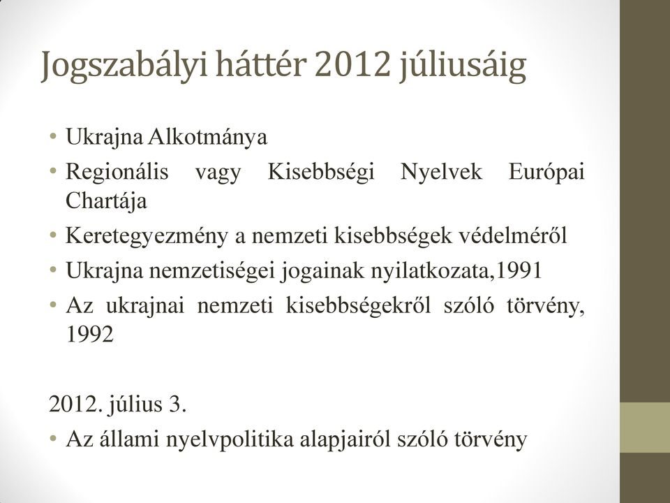 Ukrajna nemzetiségei jogainak nyilatkozata,1991 Az ukrajnai nemzeti