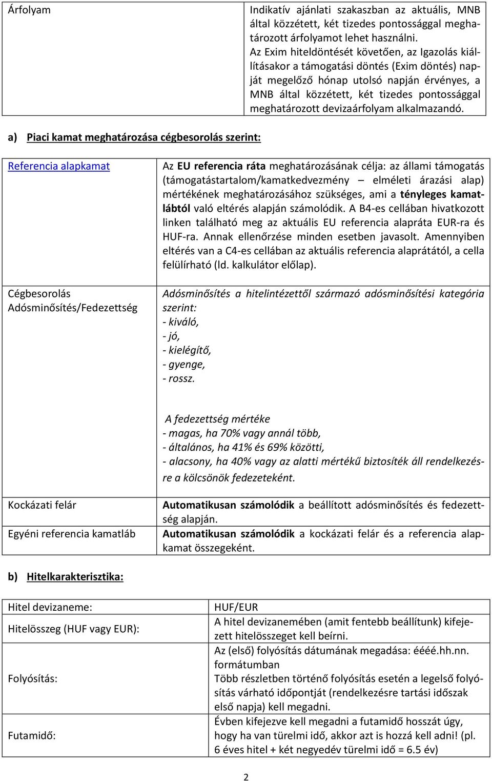 devizaárfolyam alkalmazandó.