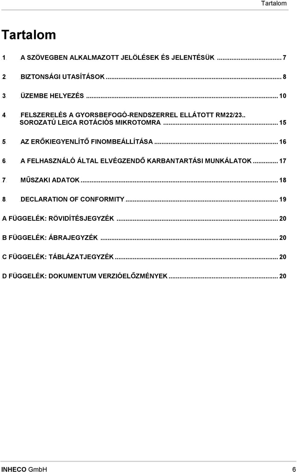 .. 10 UUFELSZERELÉS A GYORSBEFOGÓ-RENDSZERREL ELLÁTOTT RM22/23.. SOROZATÚ LEICA ROTÁCIÓS MIKROTOMRAUU.