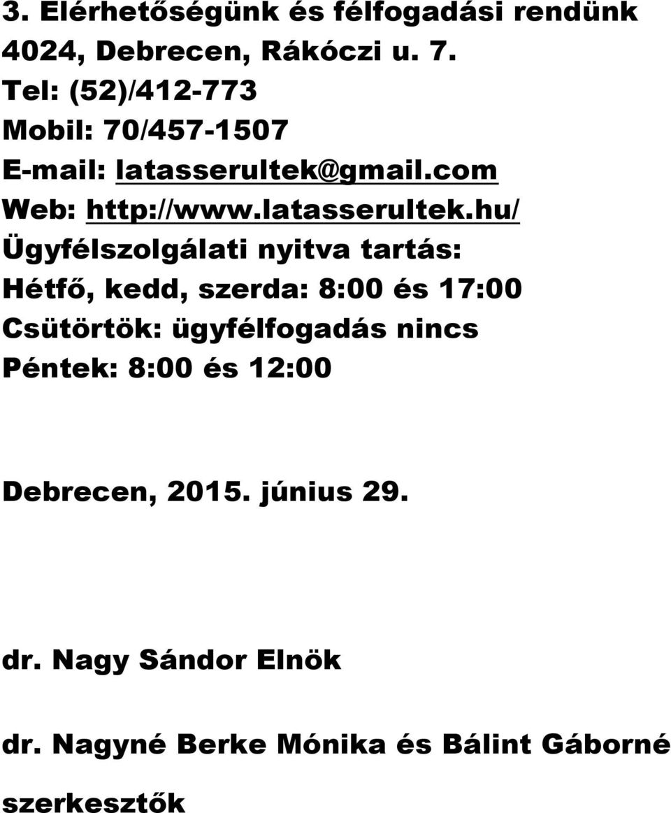 gmail.com Web: http://www.latasserultek.