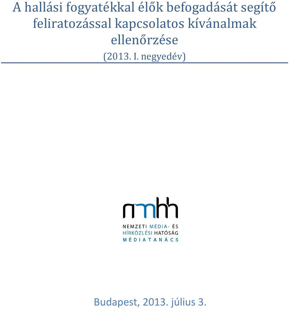 kapcsolatos kívánalmak ellenőrzése