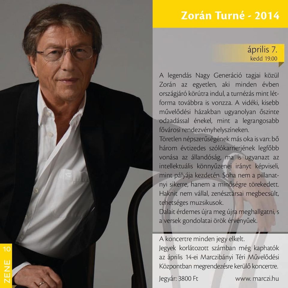Töretlen népszerűségének más oka is van: bő három évtizedes szólókarrierjének legfőbb vonása az állandóság, ma is ugyanazt az intellektuális könnyűzenei irányt képviseli, mint pályája kezdetén.