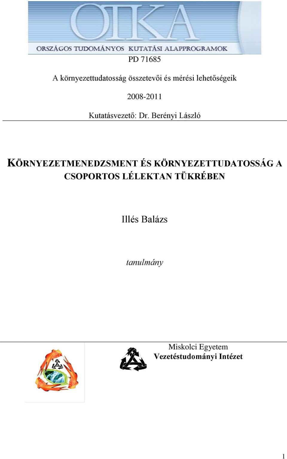 Berényi László KÖRNYEZETMENEDZSMENT ÉS KÖRNYEZETTUDATOSSÁG A