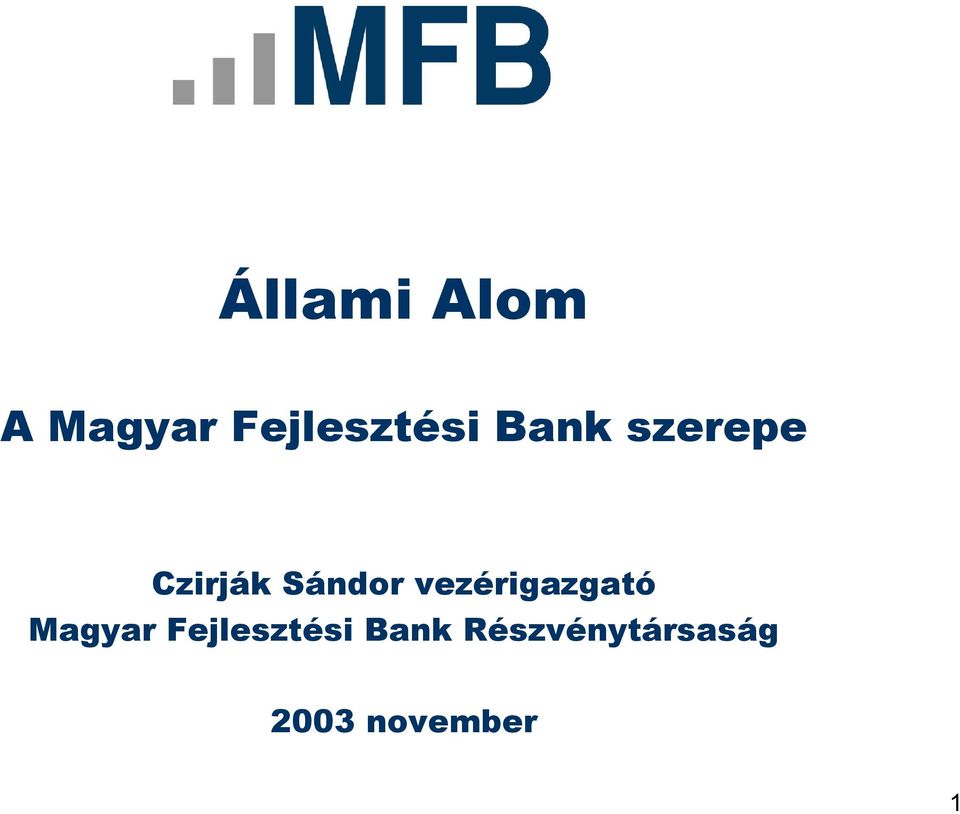 vezérigazgató Magyar Fejlesztési