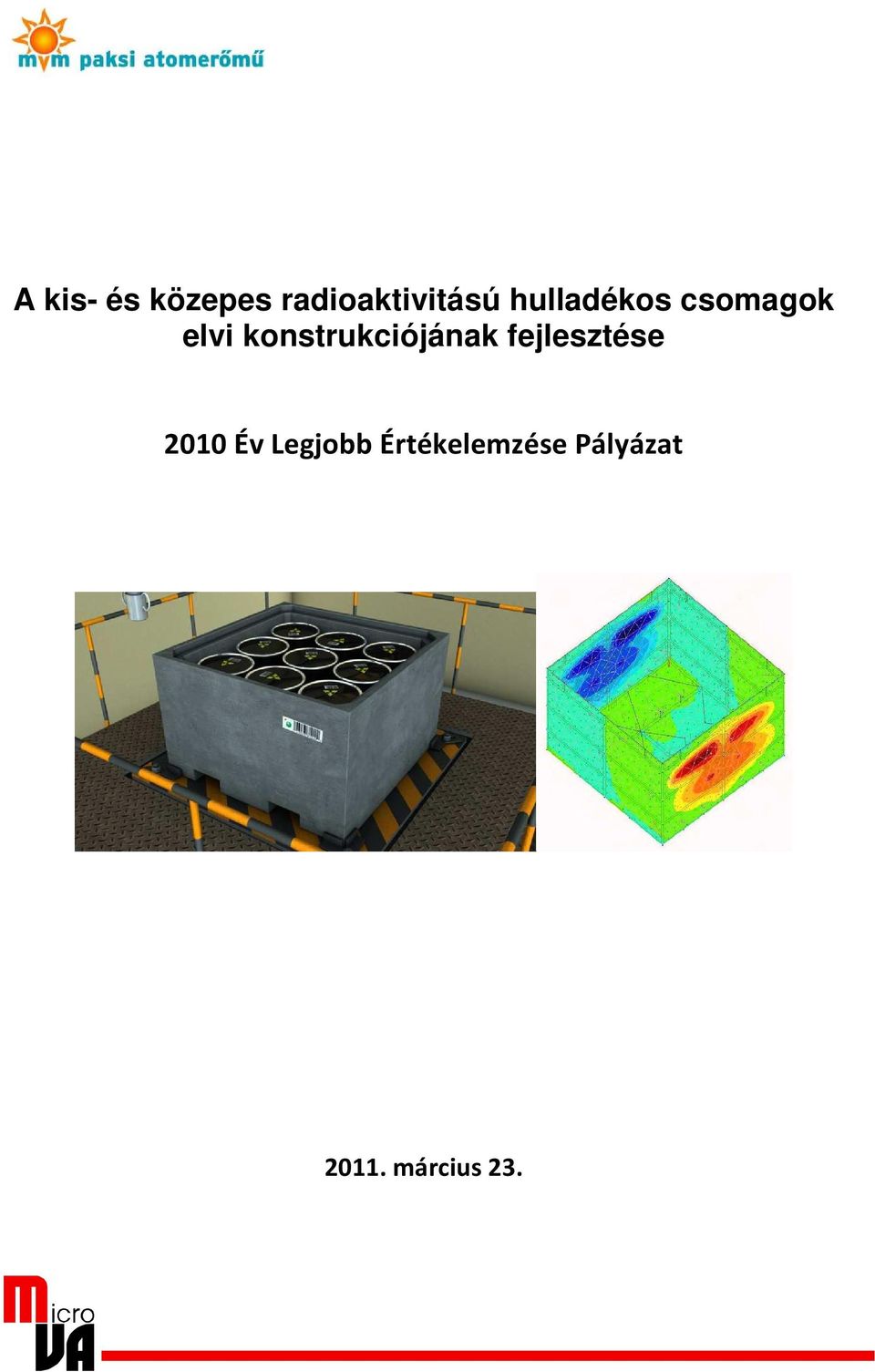 konstrukciójának fejlesztése 2010