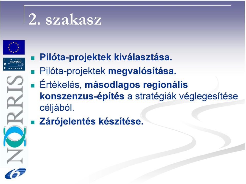 Értékelés, másodlagos regionális