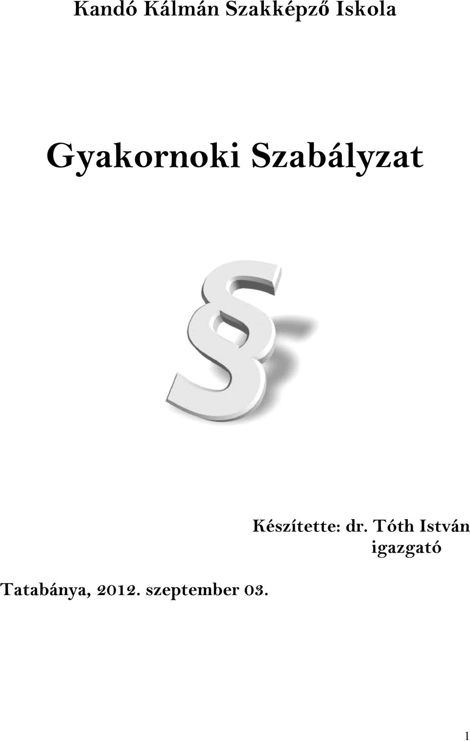 Tatabánya, 2012. szeptember 03.