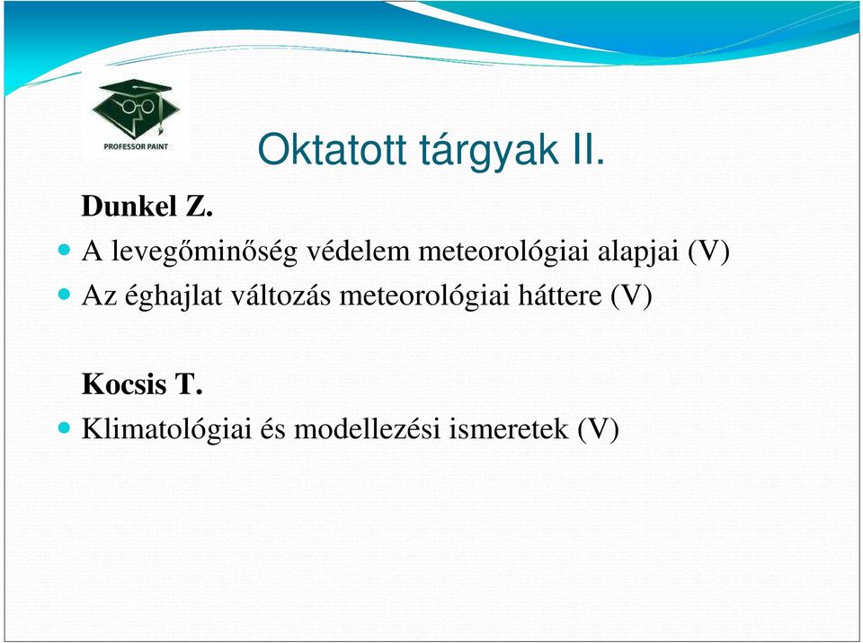 alapjai (V) Az éghajlat változás