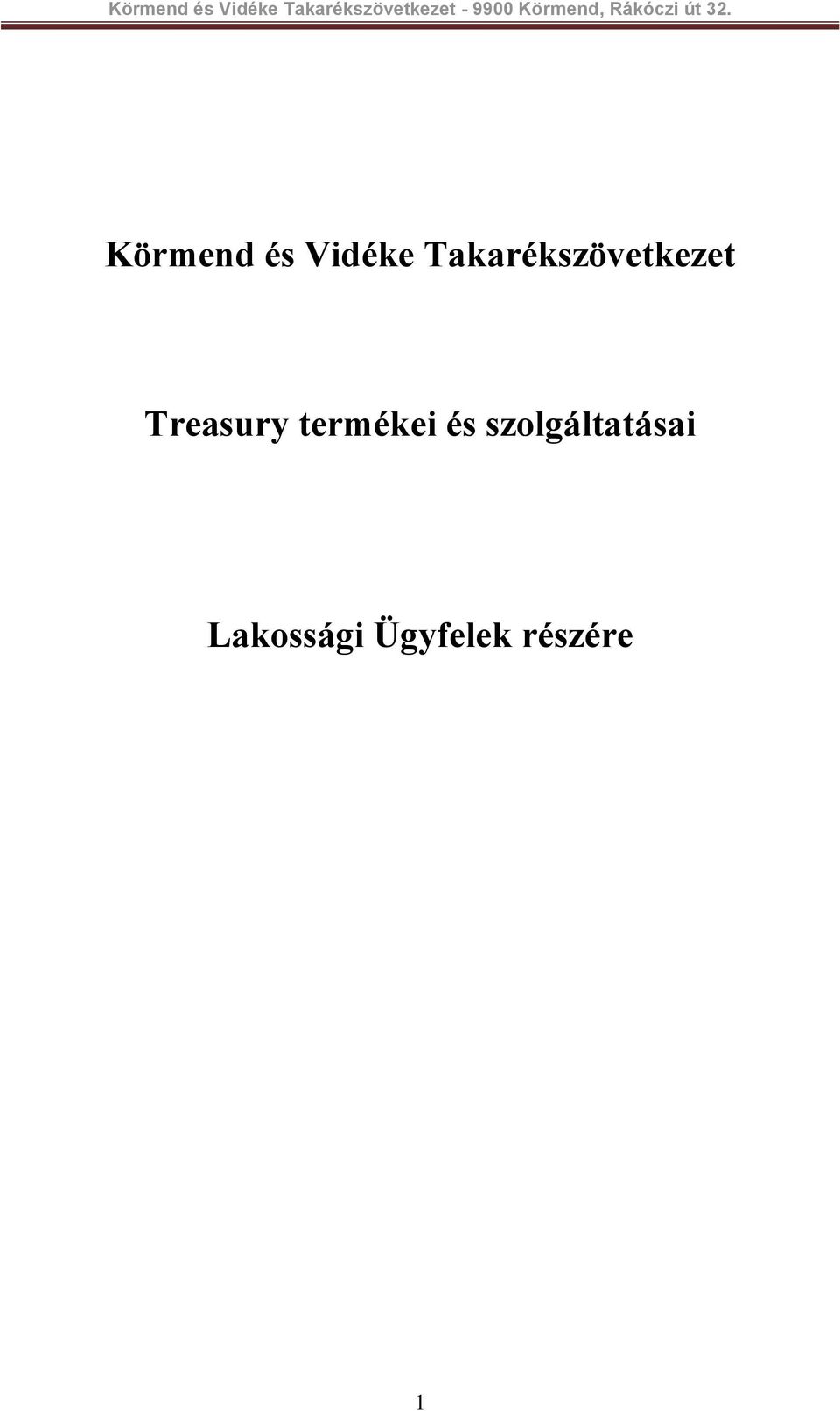 Treasury termékei és