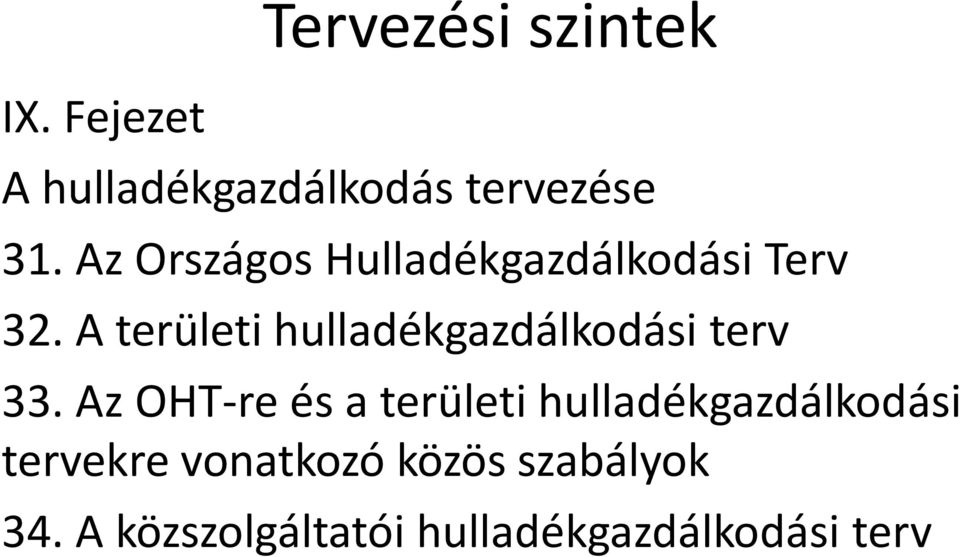A területi hulladékgazdálkodási terv 33.