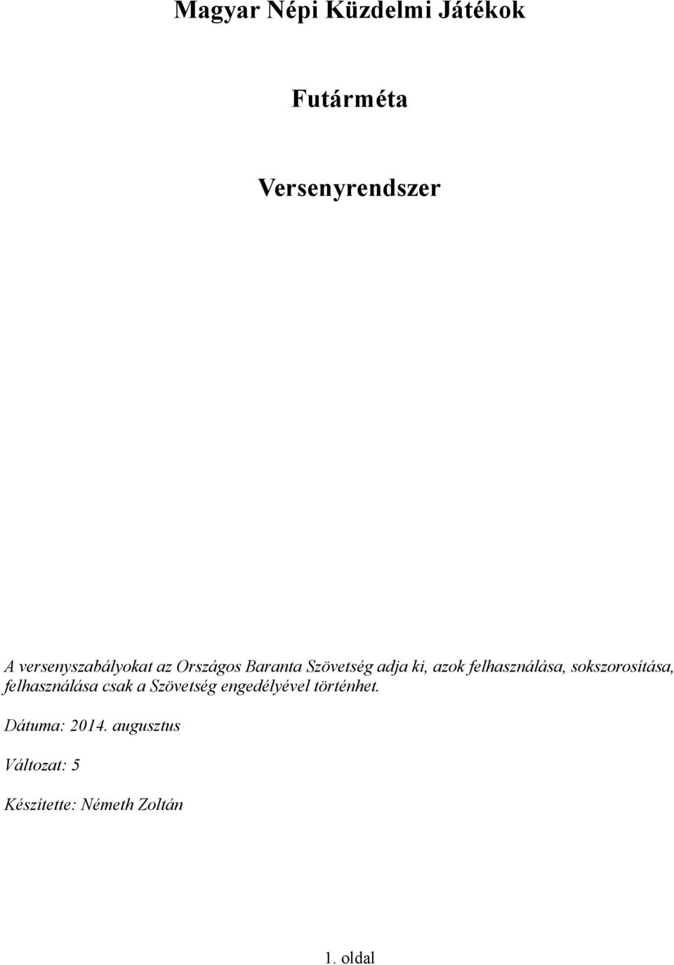 Magyar Népi Küzdelmi Játékok. Futárméta. Versenyrendszer - PDF Ingyenes  letöltés