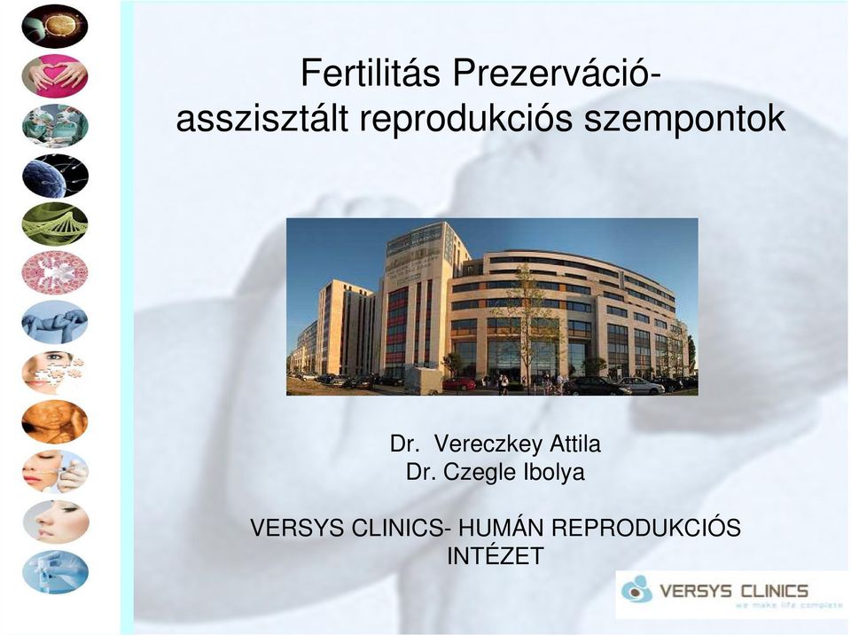 Vereczkey Attila Dr.