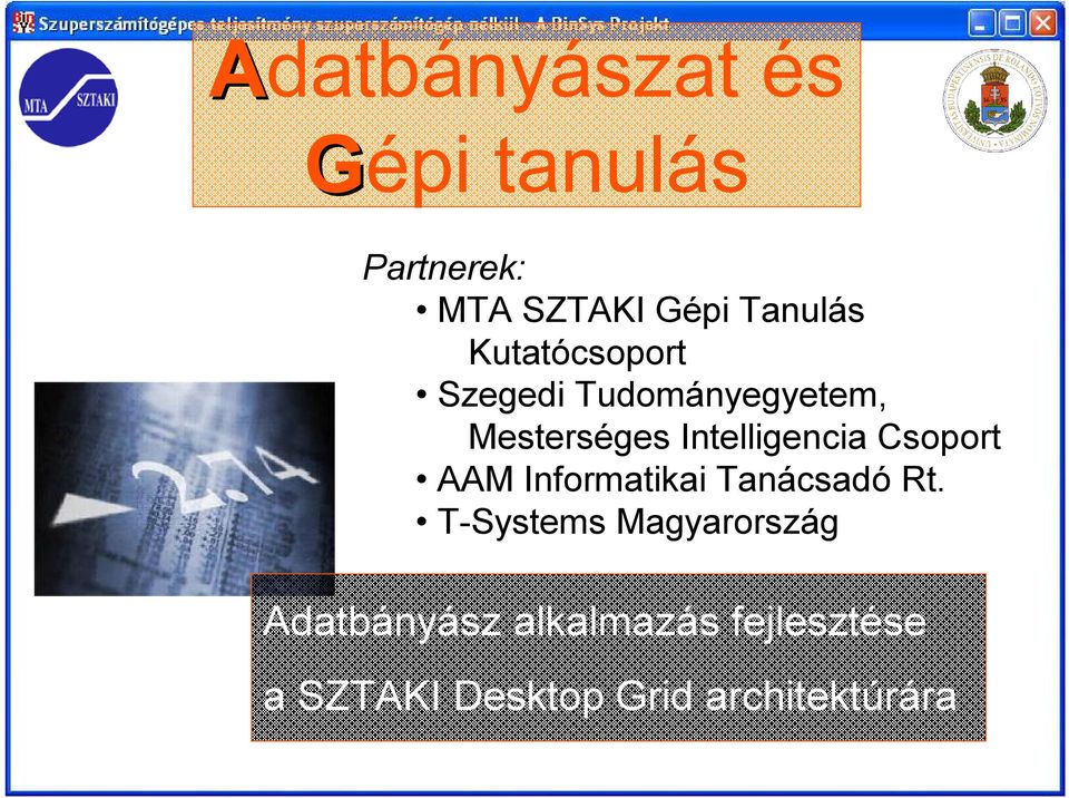 Csoport AAM Informatikai Tanácsadó Rt.