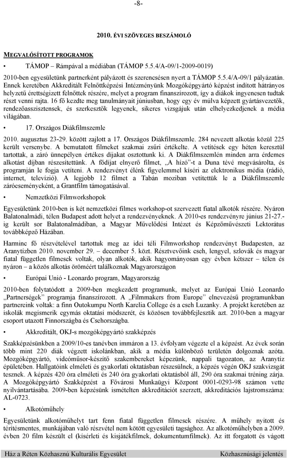tudtak részt venni rajta.
