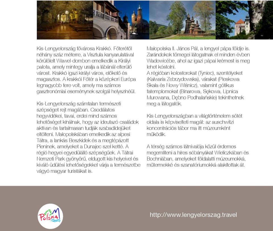 Kis-Lengyelország számtalan természeti szépséget rejt magában.