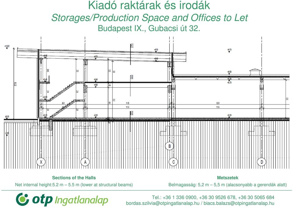 5 m (lower at structural beams)