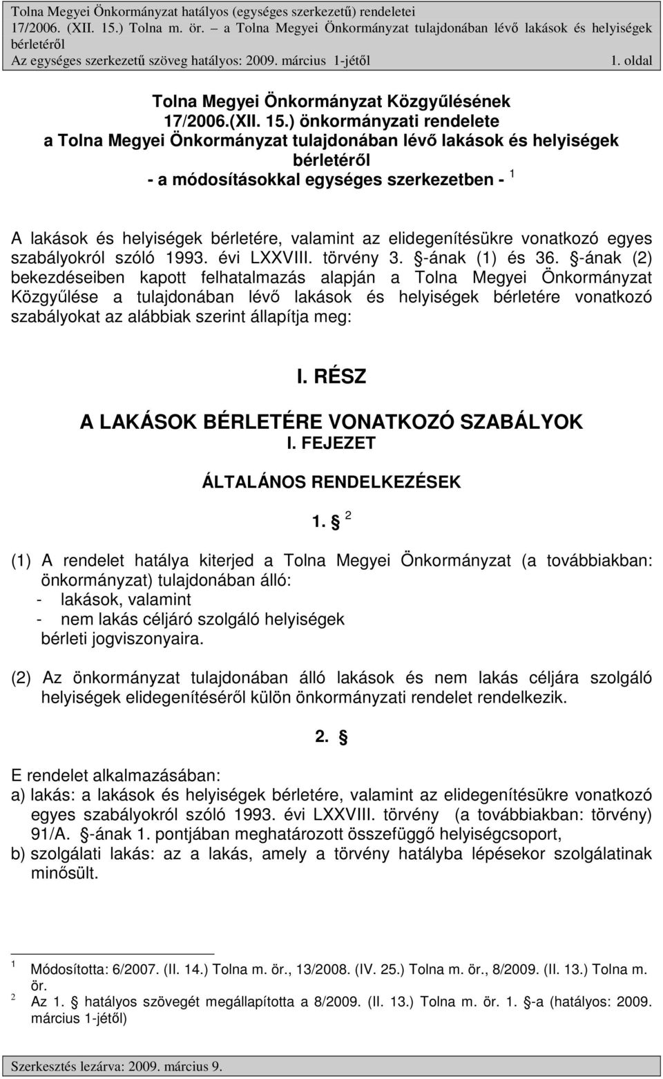 elidegenítésükre vonatkozó egyes szabályokról szóló 1993. évi LXXVIII. törvény 3. -ának (1) és 36.