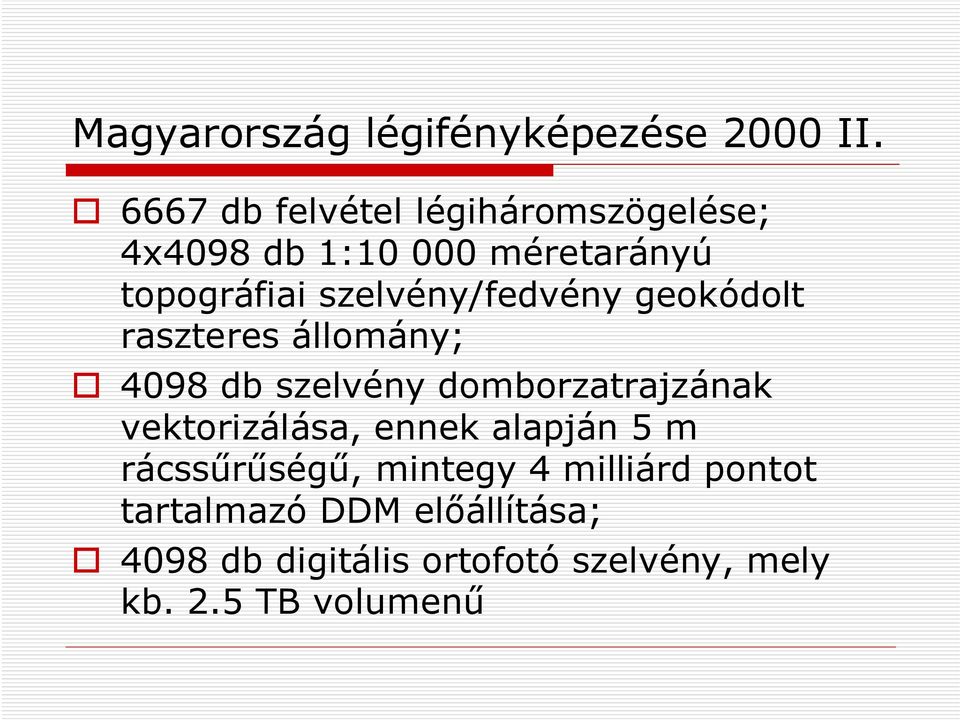 szelvény/fedvény geokódolt raszteres állomány; 4098 db szelvény domborzatrajzának