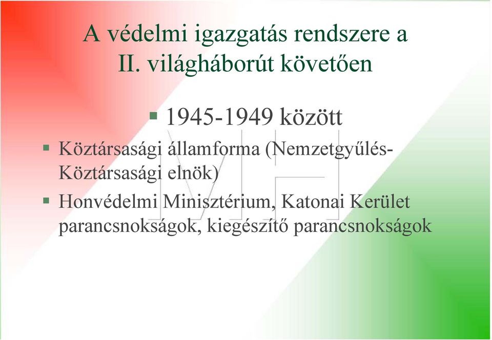 államforma (Nemzetgyűlés- Köztársasági elnök)