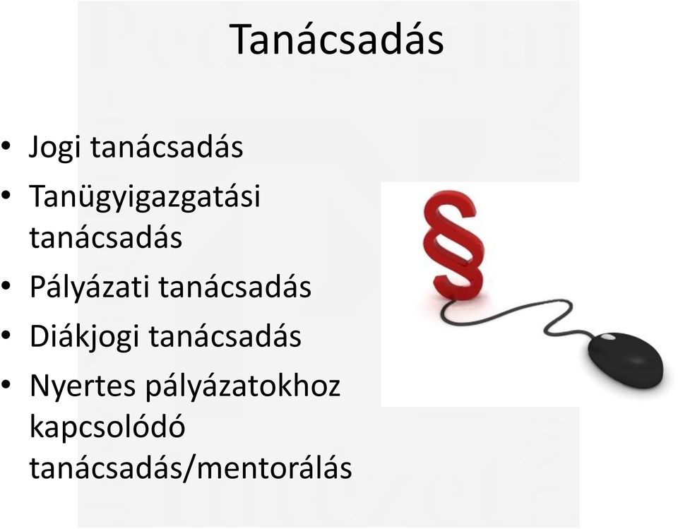 tanácsadás Diákjogi tanácsadás