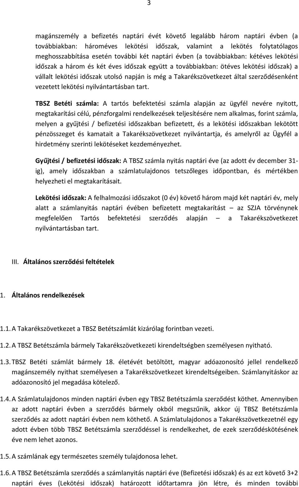 szerződésenként vezetett lekötési nyilvántartásban tart.