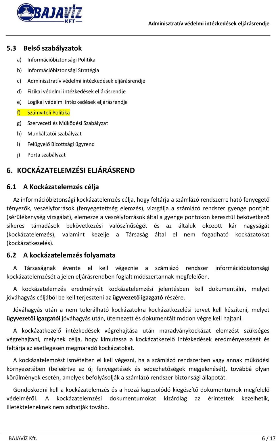 KOCKÁZATELEMZÉSI ELJÁRÁSREND 6.