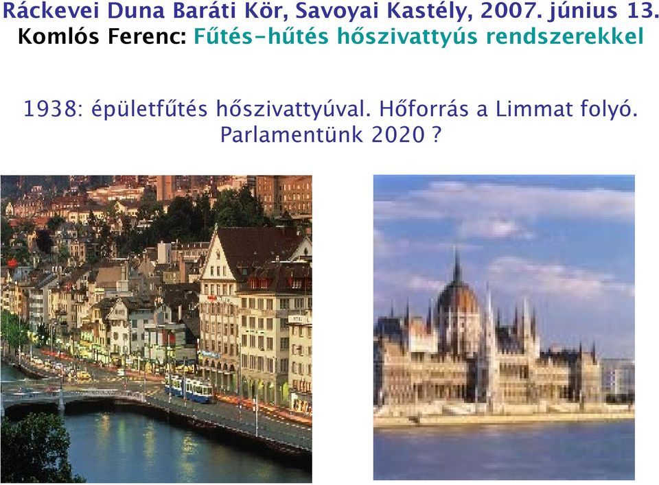 Komlós Ferenc: Fűtés-hűtés hőszivattyús